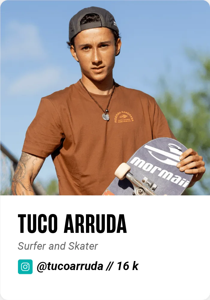 Tuco Arruda, Mormaii surfer and skater